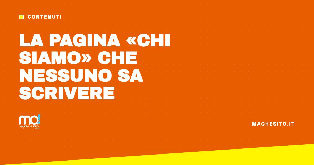 La pagina «Chi siamo» che nessuno sa scrivere