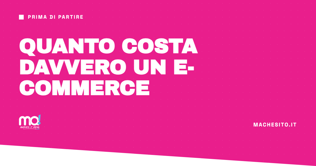 Quanto costa davvero un e-commerce